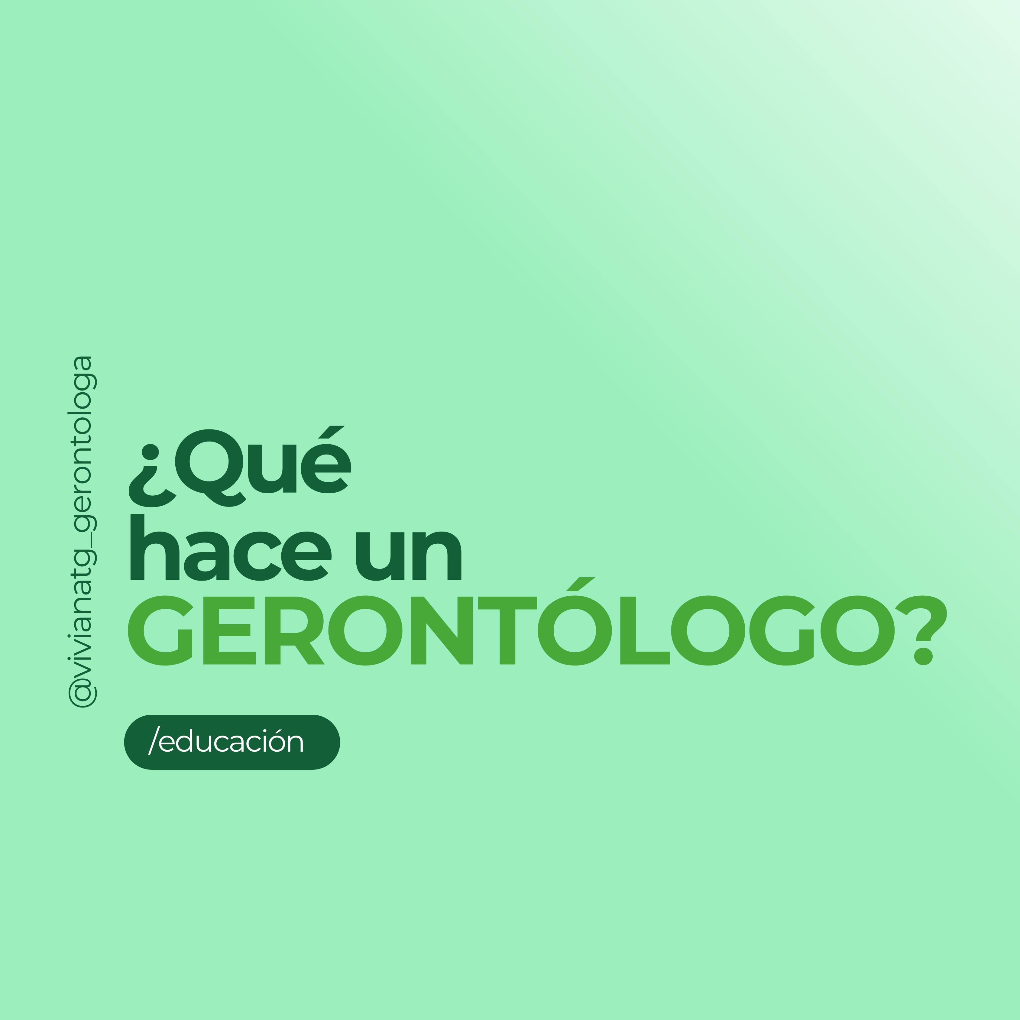 ¿QUÉ HACE UN GERONTÓLOGO?